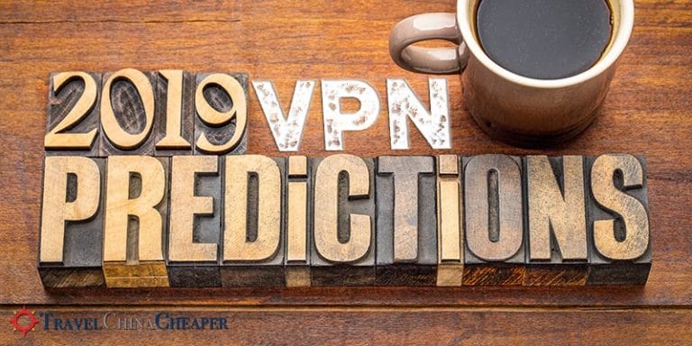 Predictions about VPNs in China in 2019