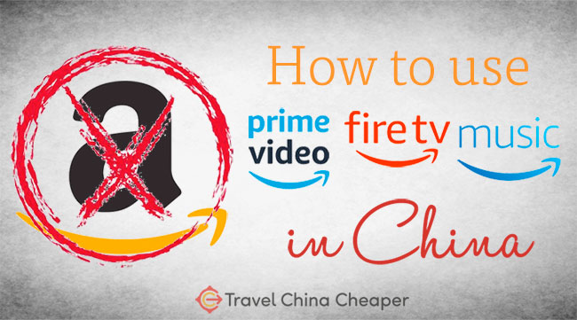 How to Use Amazon in China 2023 (Prime Video, Music & Fire TV)