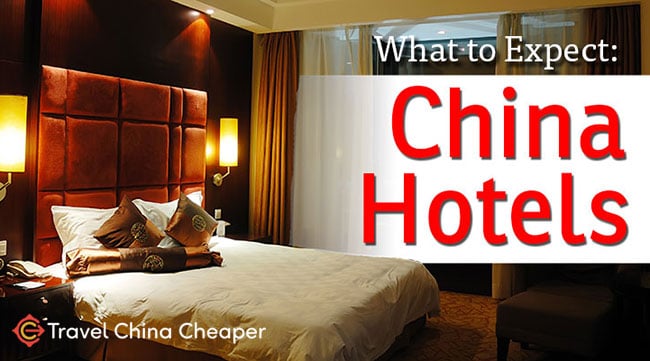 What to expect with Chinese hotels, a traveler's guide