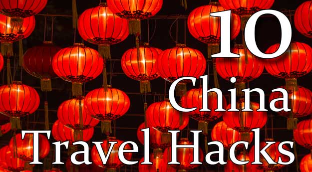 10 China Travel Hacks