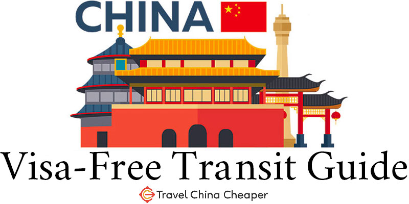 China Visa Free Transit Guide In 2020 72 Hour 144 Hour Transits