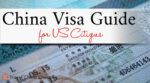 China Visa Guide for US Citizens, including a helpful FAQ