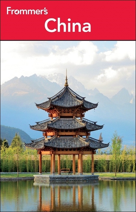 The 2012 Frommer's Guide to China
