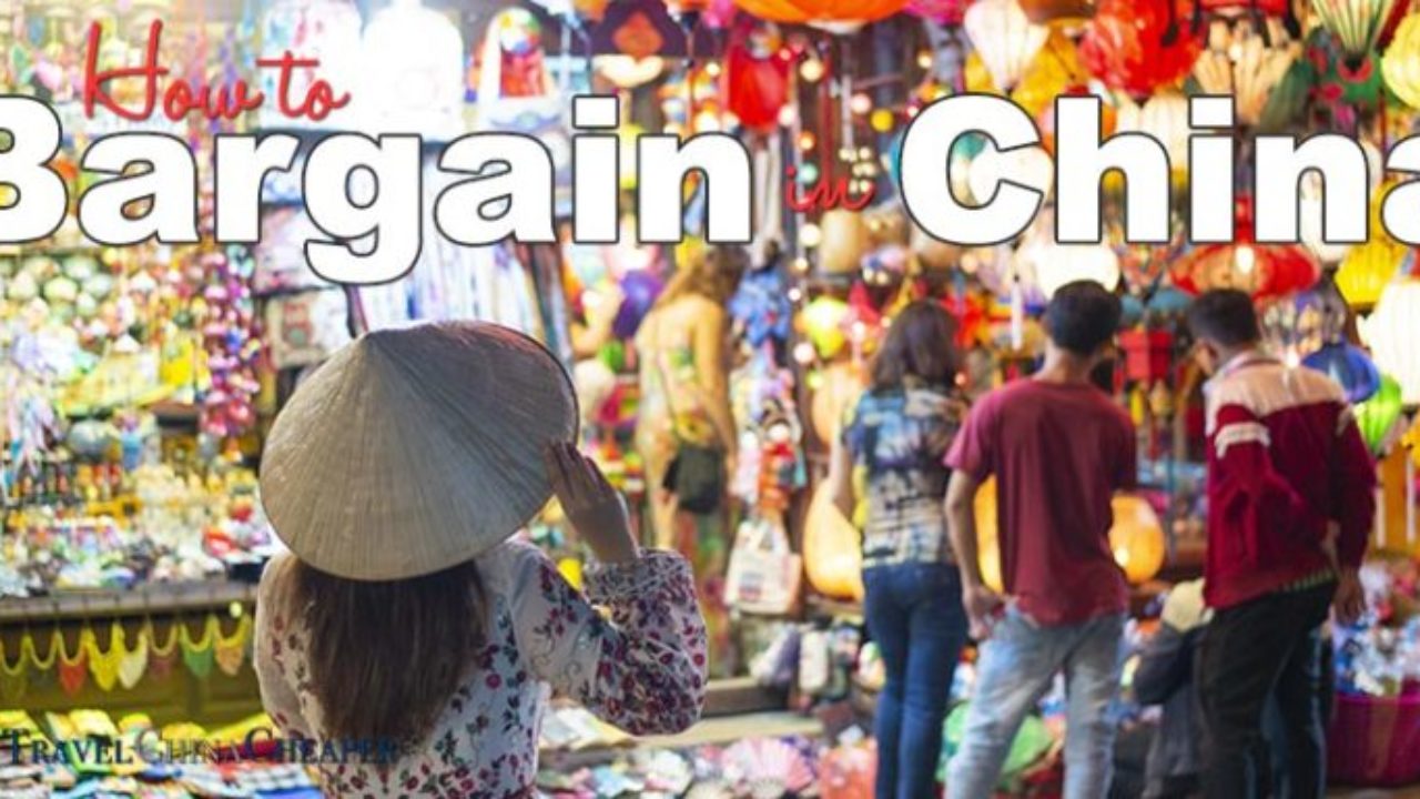 How to Successfully Bargain in China | Smart Traveler's How to Successfully Bargain in China | Smart Traveler's