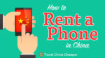 How to Rent a Phone in China