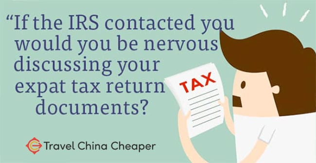 If the IRS contacted you, would you be nervous discussing your expat tax return documents?