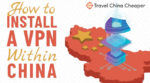 How to install a VPN within China