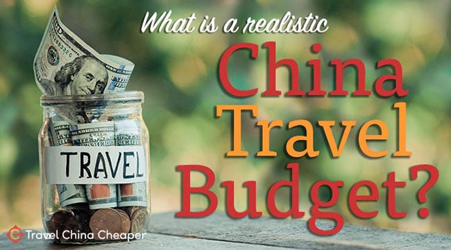 What is a realistic China travel budget?