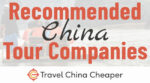 Recommended China Tour Companies