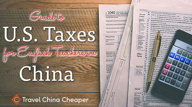 Guide to U.S. Taxes for English Teachers in China