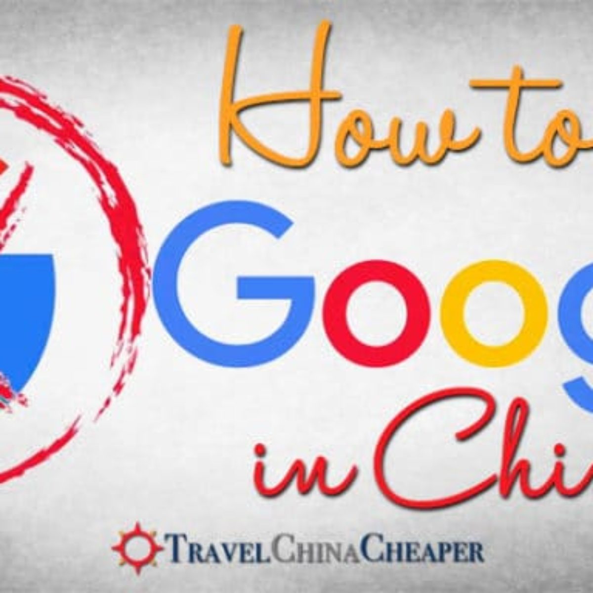 How To Access Google In China 2019 Including All Google How To Access Google In China 2019 Including All Google