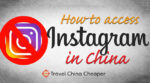 How to access Instagram in China