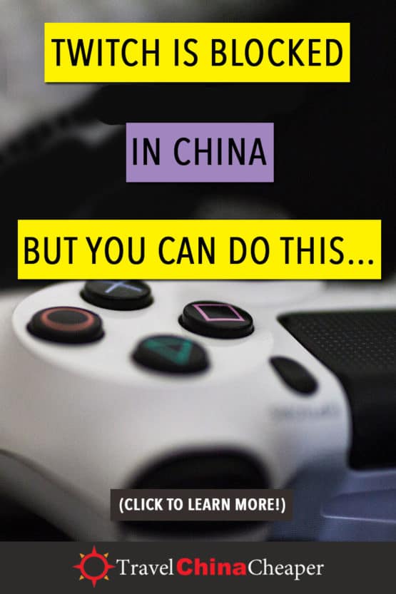 Twitch is Blocked in China in 2023 (yes, but here's how to fix it)